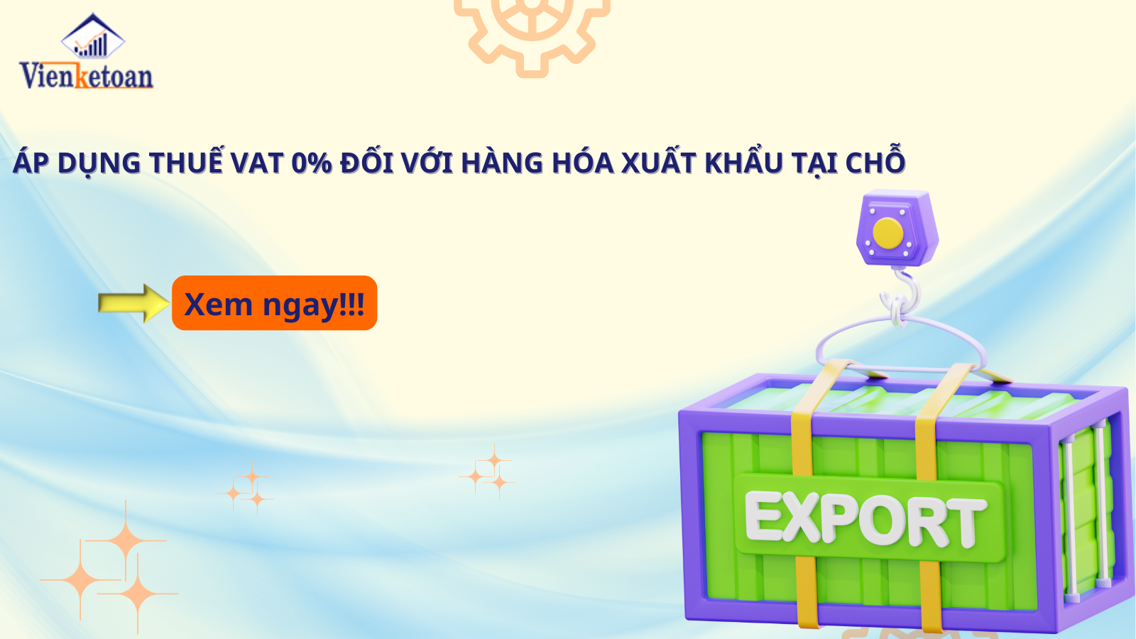 Áp Dụng Thuế VAT 0% Đối Với Hàng Hóa Xuất Khẩu Tại Chỗ