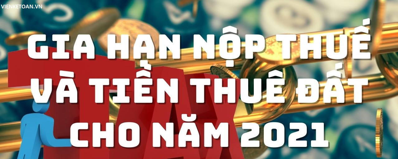 Gia hạn thời gian nộp thuế năm 2021 theo Nghị định 52/2021/NĐ-CP