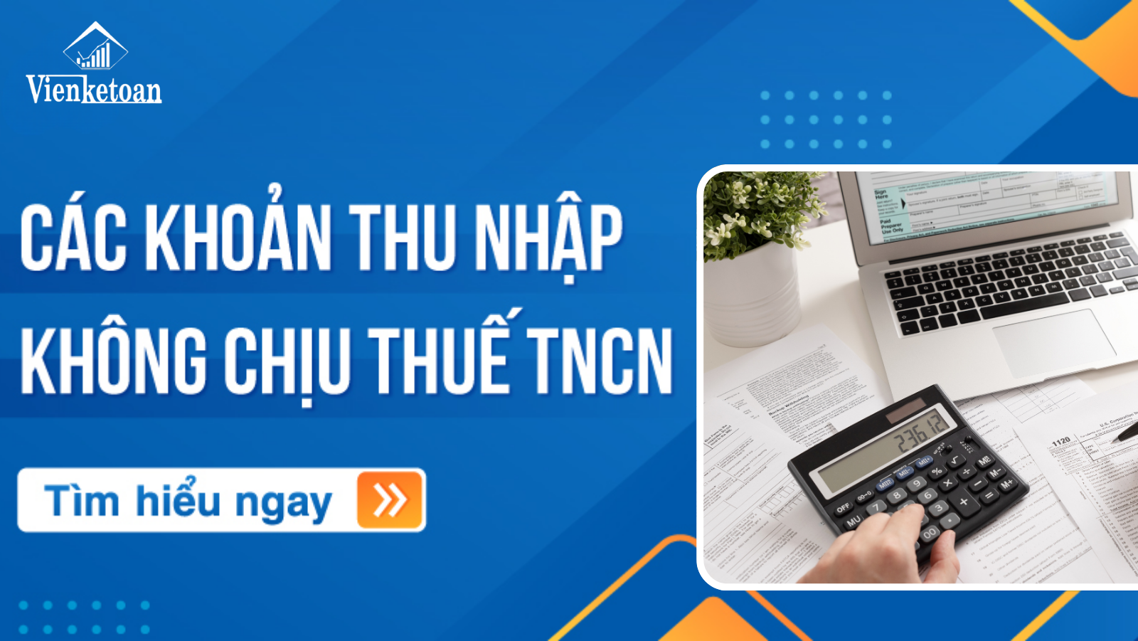 Tổng hợp các khoản không phải chịu thuế TNCN không nên bỏ qua
