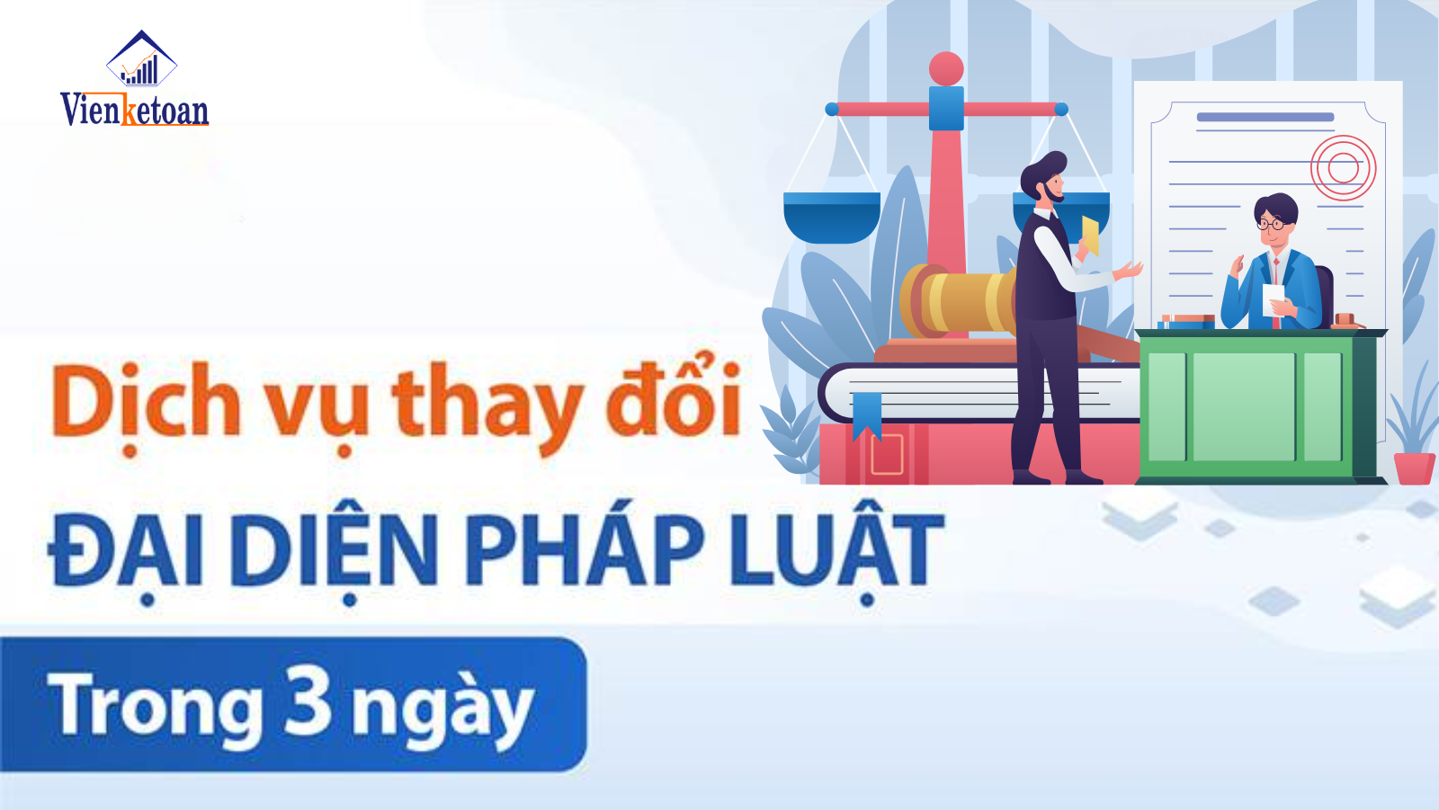 Dịch vụ thay đổi người đại diện công ty nhanh chóng, chính xác