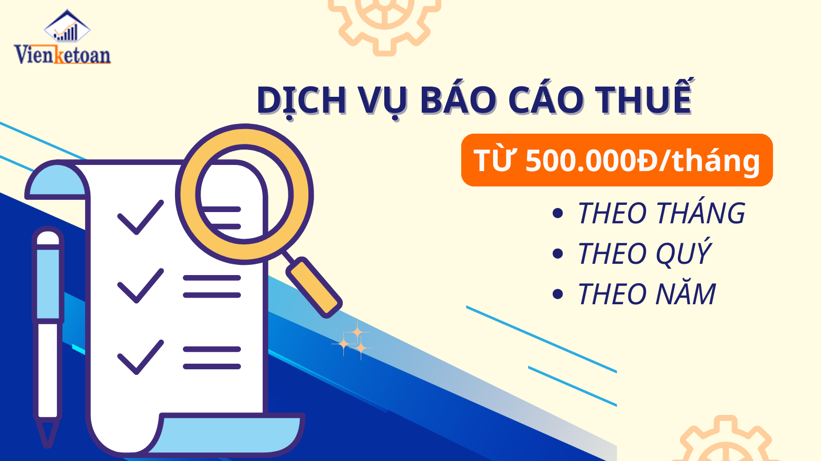 Dịch vụ báo cáo thuế theo tháng, quý giá rẻ từ 500.000 đồng