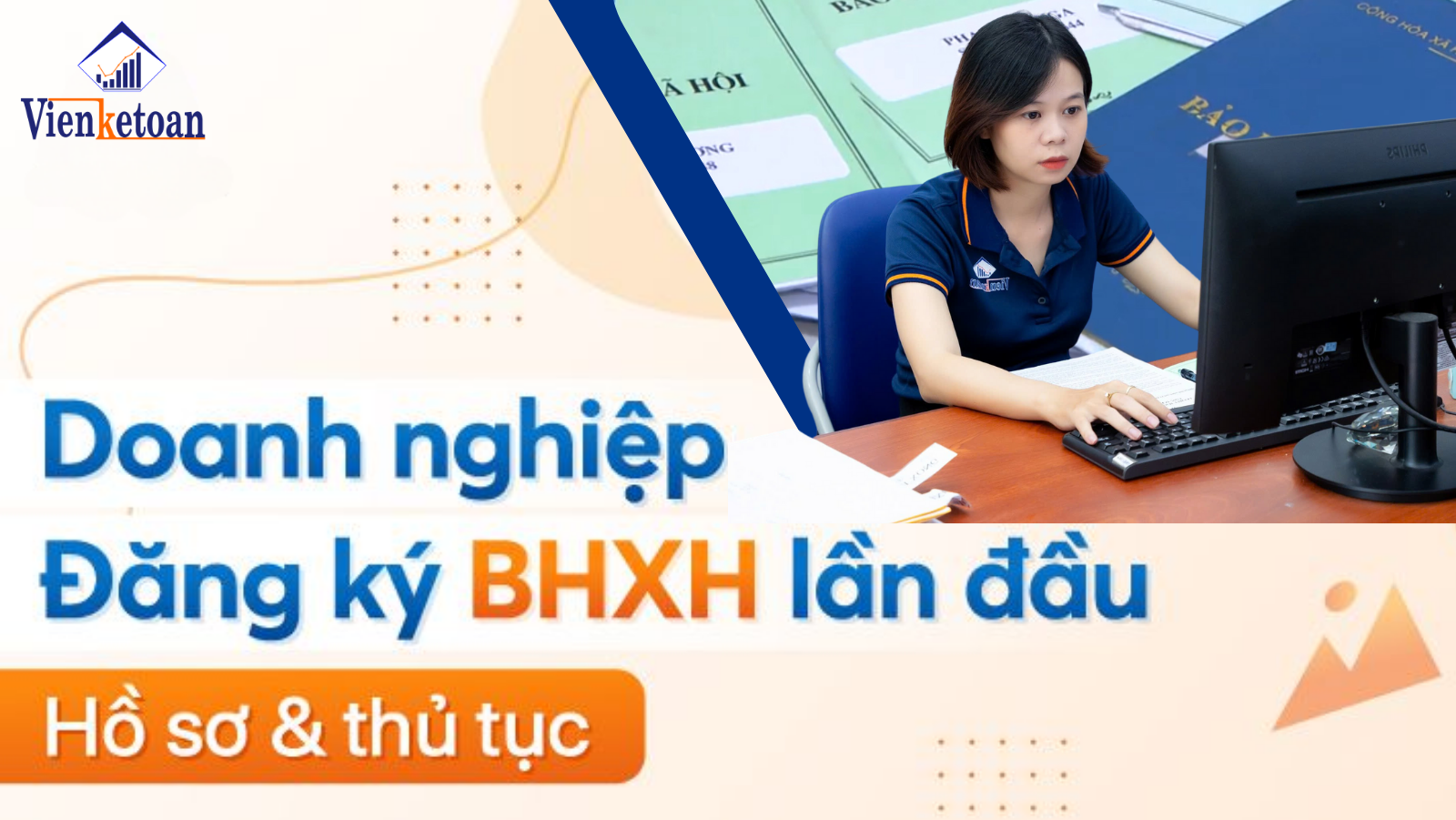 Hướng dẫn thủ tục đăng ký tham gia BHXH lần đầu cho công ty/ doanh nghiệp Hướng dẫn thủ tục đăng ký tham gia BHXH lần đầu cho công ty/ doanh nghiệp