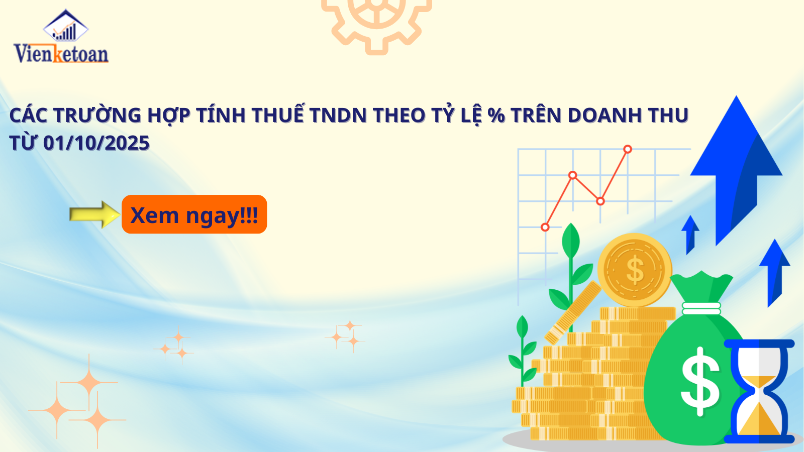 Các trường hợp tính thuế TNDN theo tỷ lệ % trên doanh thu từ 01/10/2025