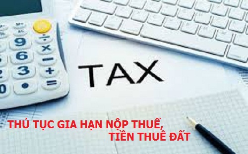 Thủ tục gia hạn nộp thuế do ảnh hưởng dịch Covid-19